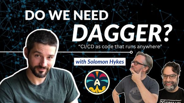 🗡️ CNDO #40: Docker founder's new startup, Dagger